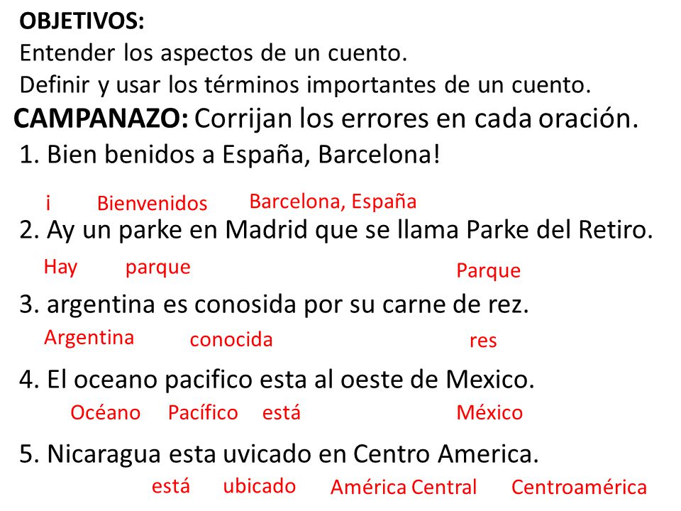 CAMPANAZO: Corrijan los errores en cada oración.