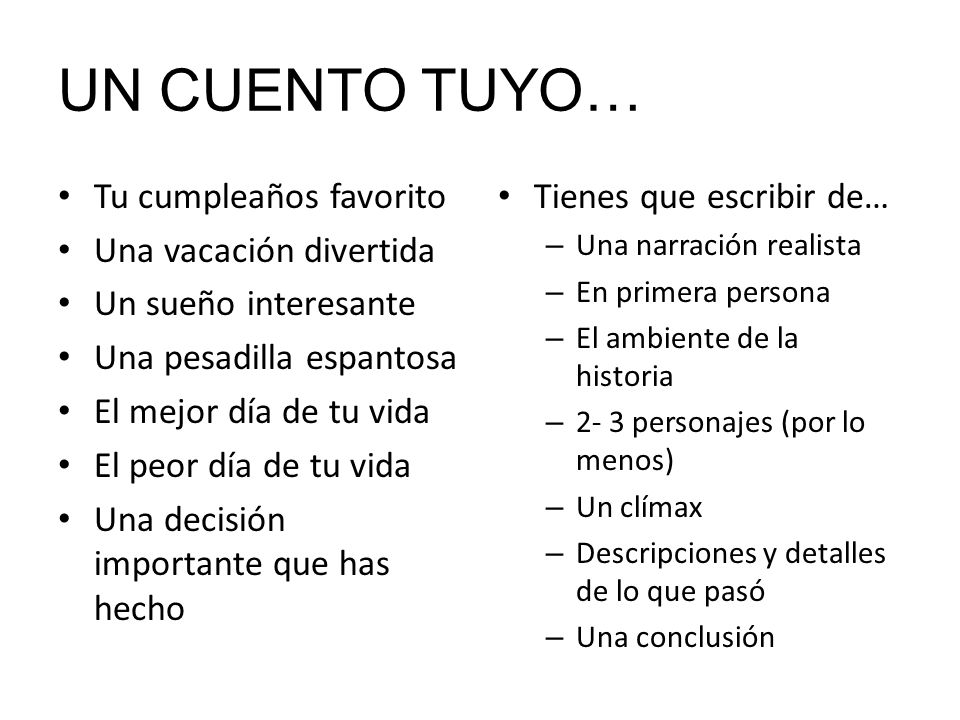 UN CUENTO TUYO… Tu cumpleaños favorito Una vacación divertida