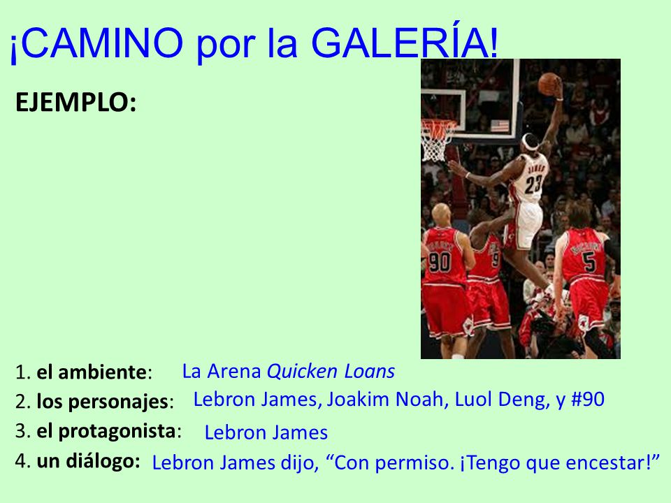 ¡CAMINO por la GALERÍA! EJEMPLO: 1. el ambiente: 2. los personajes:
