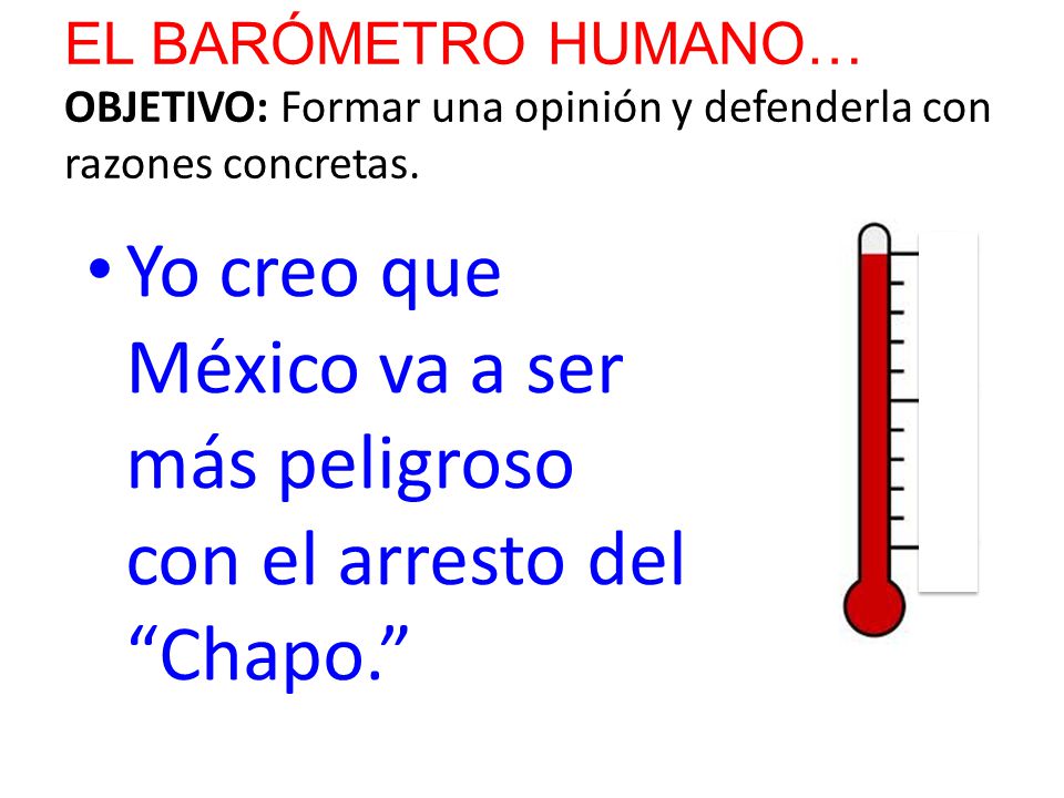 Yo creo que México va a ser más peligroso con el arresto del Chapo.