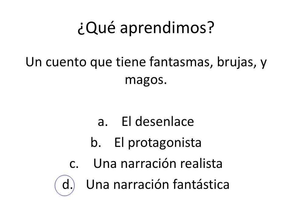 ¿Qué aprendimos Un cuento que tiene fantasmas, brujas, y magos.
