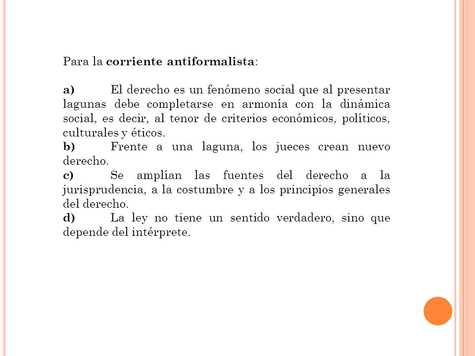 Para la corriente antiformalista: