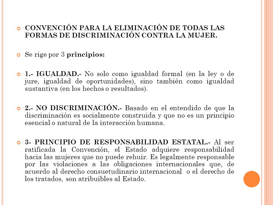 CONVENCIÓN PARA LA ELIMINACIÓN DE TODAS LAS FORMAS DE DISCRIMINACIÓN CONTRA LA MUJER.