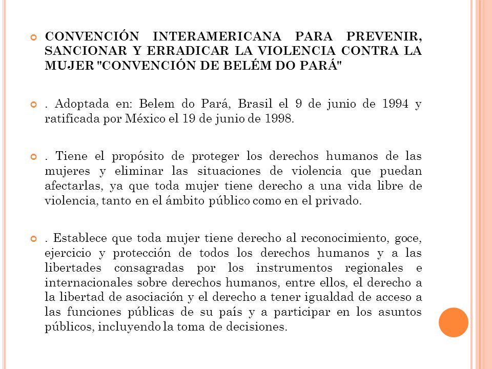 CONVENCIÓN INTERAMERICANA PARA PREVENIR, SANCIONAR Y ERRADICAR LA VIOLENCIA CONTRA LA MUJER CONVENCIÓN DE BELÉM DO PARÁ