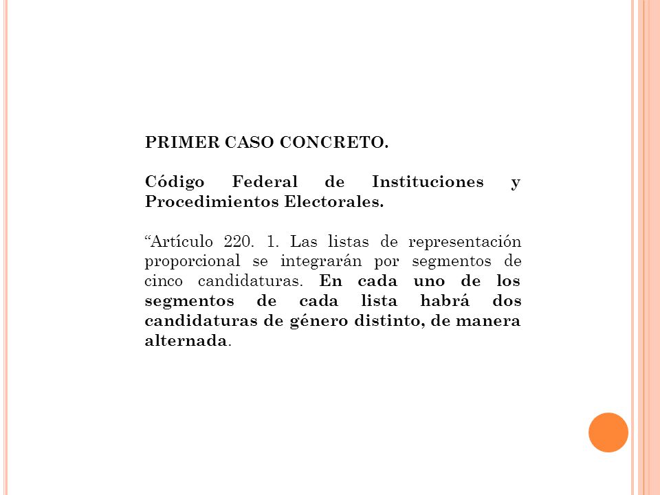 PRIMER CASO CONCRETO. Código Federal de Instituciones y Procedimientos Electorales.
