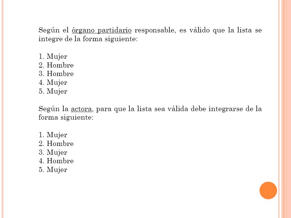 Según el órgano partidario responsable, es válido que la lista se integre de la forma siguiente: