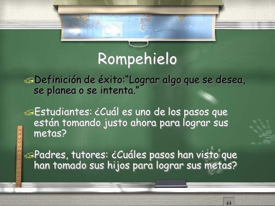 Rompehielo Definición de éxito: Lograr algo que se desea, se planea o se intenta.