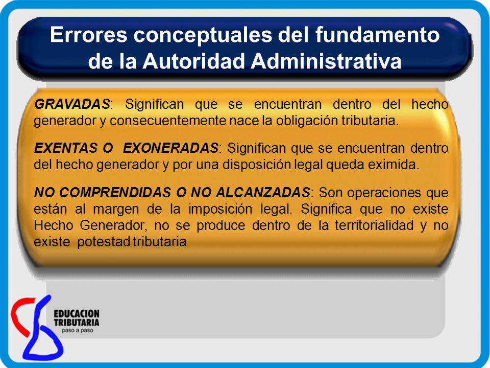 Errores conceptuales del fundamento de la Autoridad Administrativa