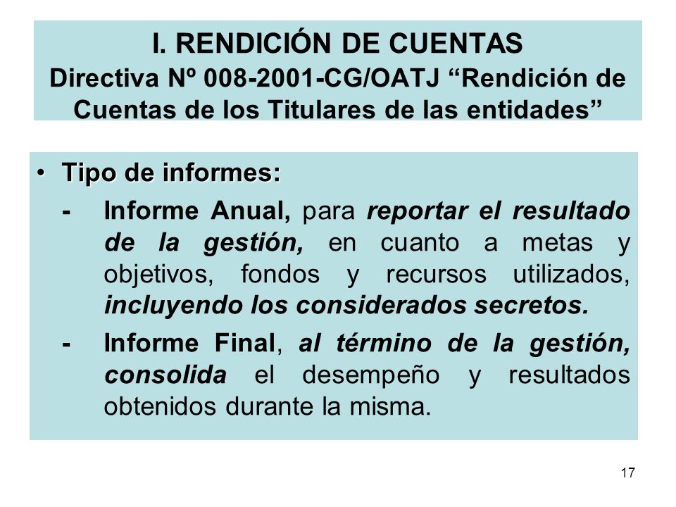I. RENDICIÓN DE CUENTAS Directiva Nº CG/OATJ Rendición de Cuentas de los Titulares de las entidades