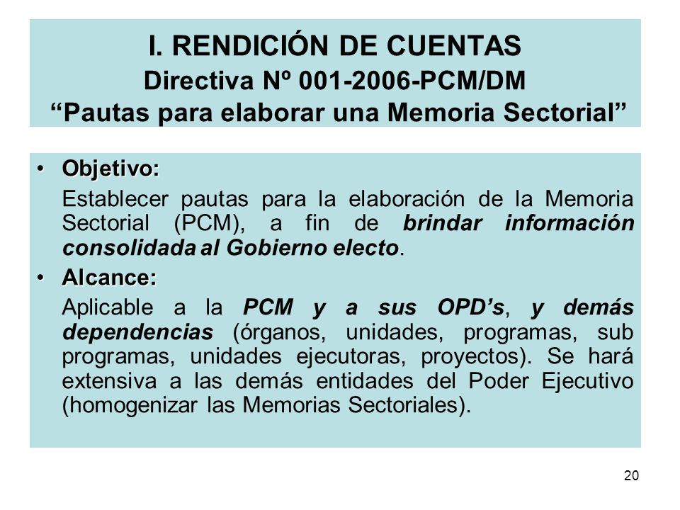 I. RENDICIÓN DE CUENTAS Directiva Nº PCM/DM Pautas para elaborar una Memoria Sectorial