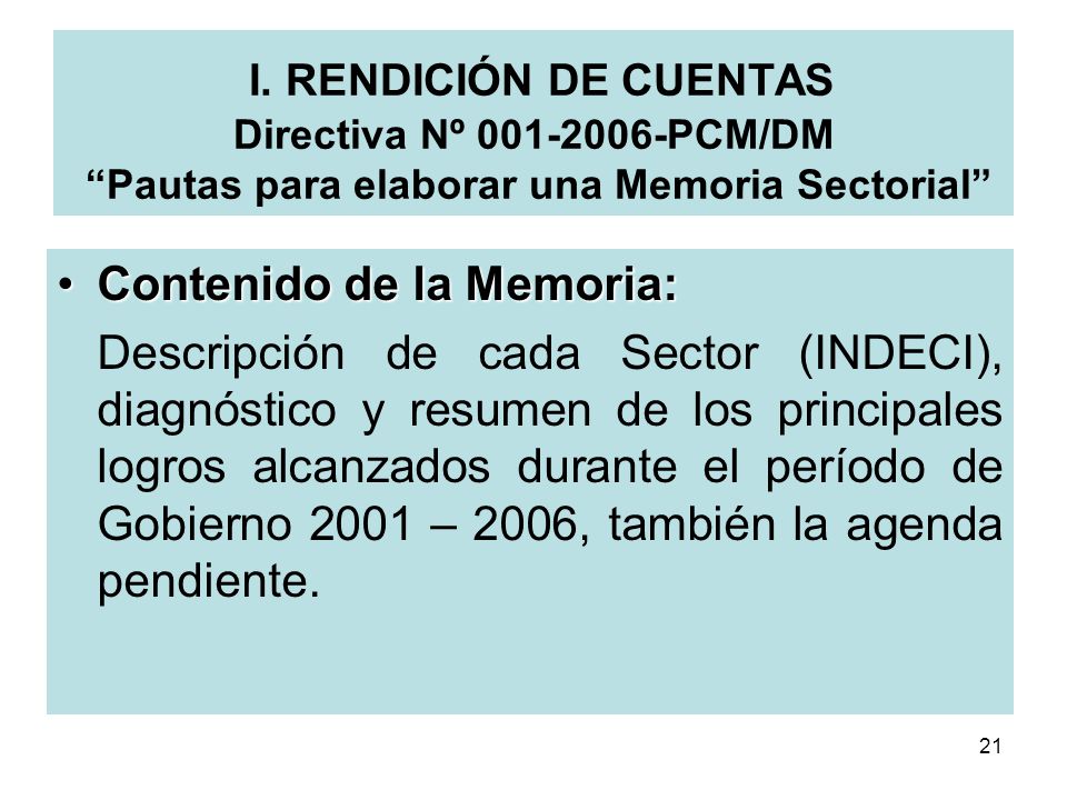 I. RENDICIÓN DE CUENTAS Directiva Nº PCM/DM Pautas para elaborar una Memoria Sectorial