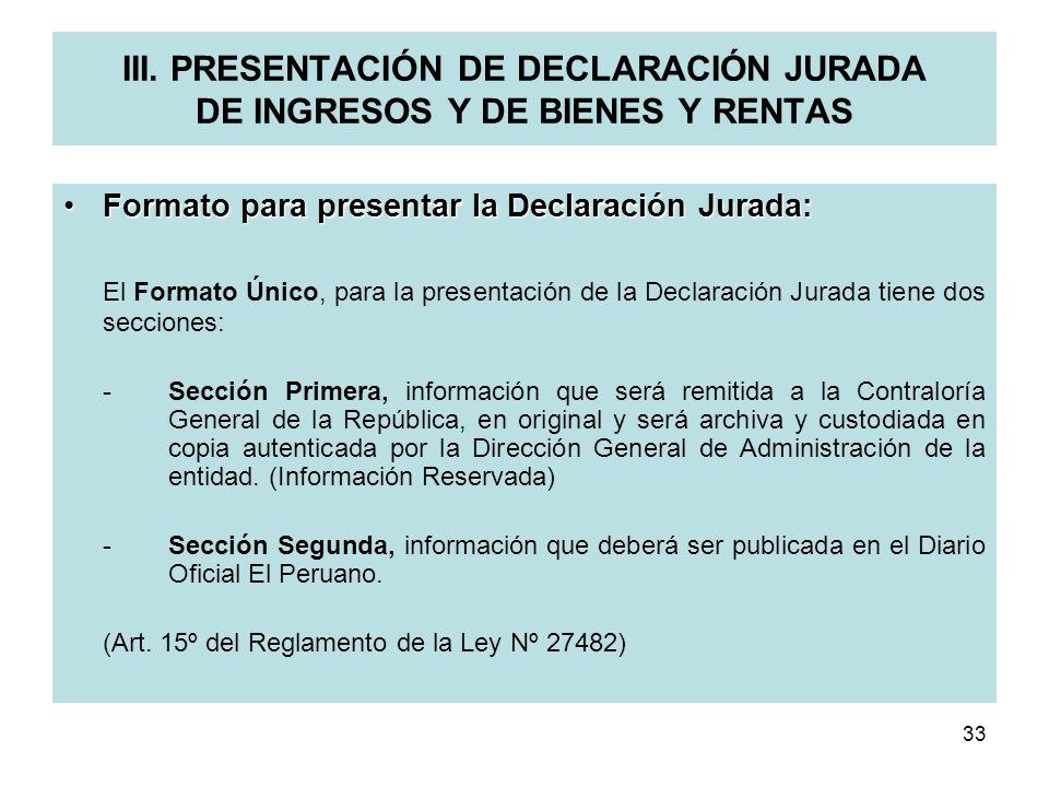 III. PRESENTACIÓN DE DECLARACIÓN JURADA DE INGRESOS Y DE BIENES Y RENTAS