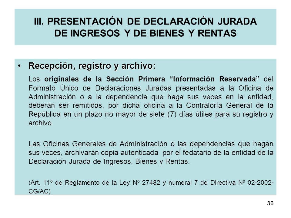 III. PRESENTACIÓN DE DECLARACIÓN JURADA DE INGRESOS Y DE BIENES Y RENTAS