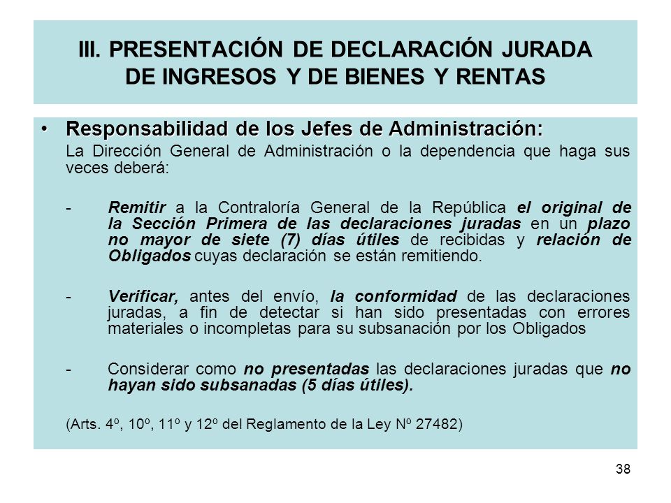 III. PRESENTACIÓN DE DECLARACIÓN JURADA DE INGRESOS Y DE BIENES Y RENTAS