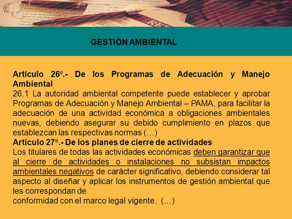 GESTIÓN AMBIENTAL Artículo 26°.- De los Programas de Adecuación y Manejo Ambiental.
