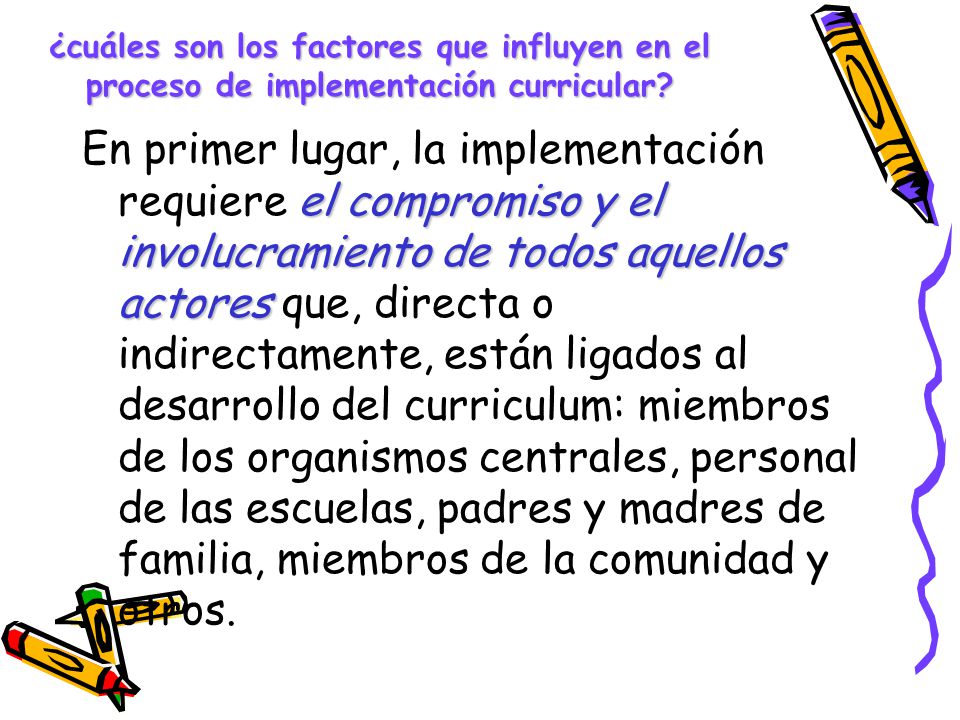 ¿cuáles son los factores que influyen en el proceso de implementación curricular