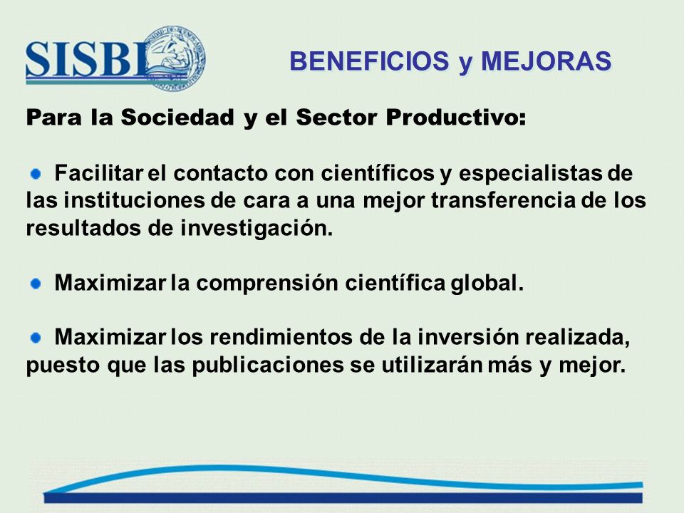 BENEFICIOS y MEJORAS Para la Sociedad y el Sector Productivo: