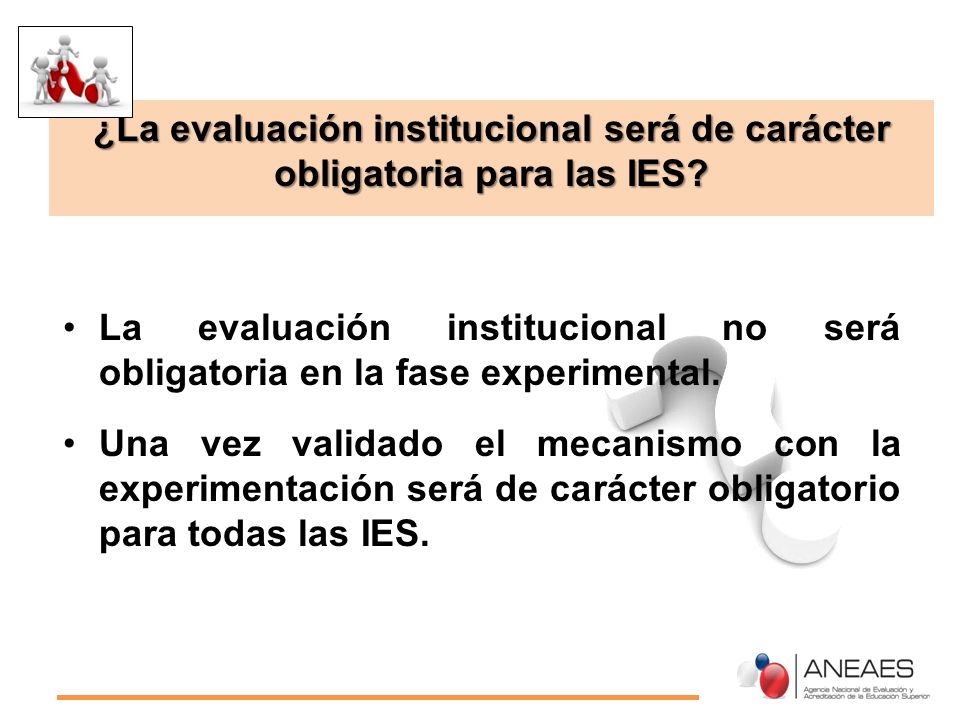 ¿La evaluación institucional será de carácter obligatoria para las IES