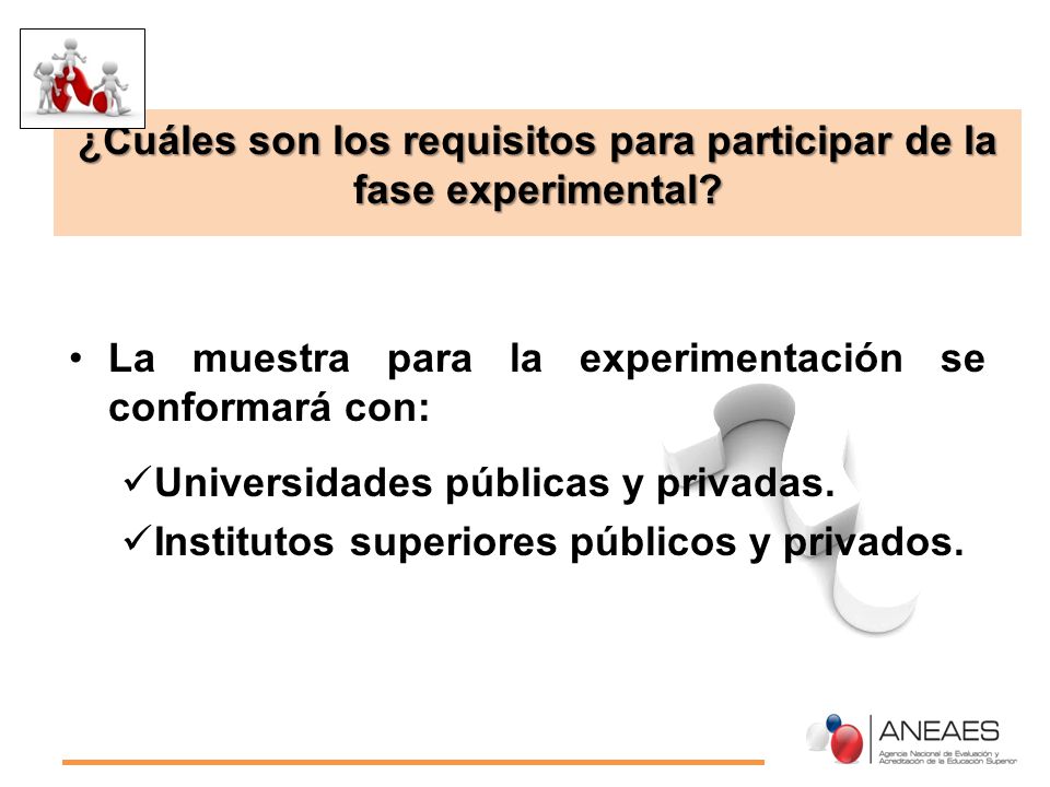 ¿Cuáles son los requisitos para participar de la fase experimental