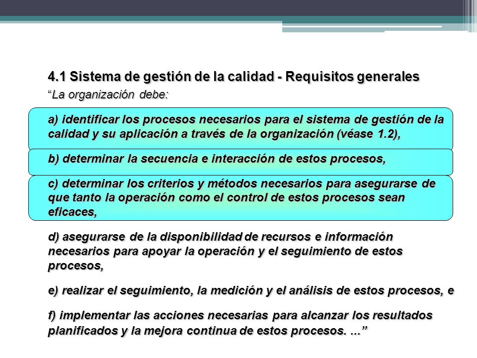4.1 Sistema de gestión de la calidad - Requisitos generales