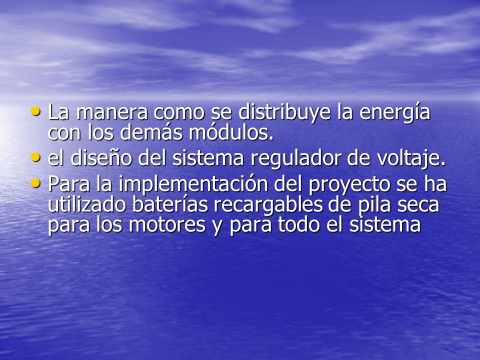 La manera como se distribuye la energía con los demás módulos.