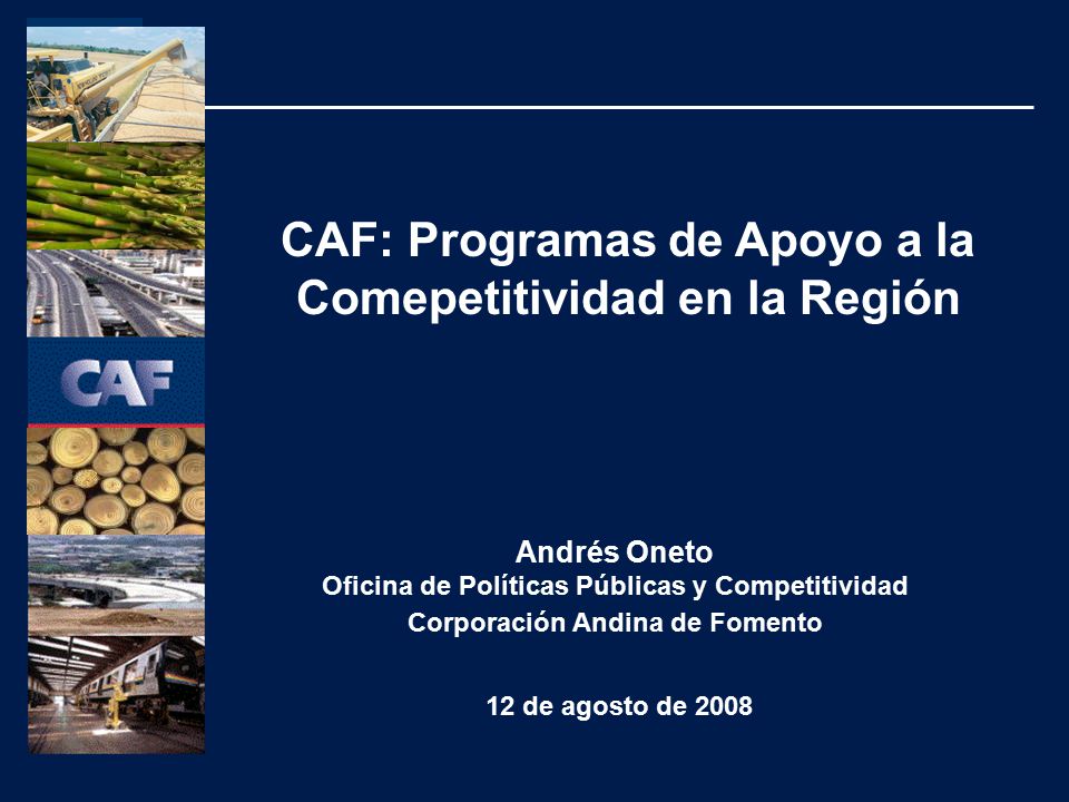 CAF: Programas de Apoyo a la Comepetitividad en la Región