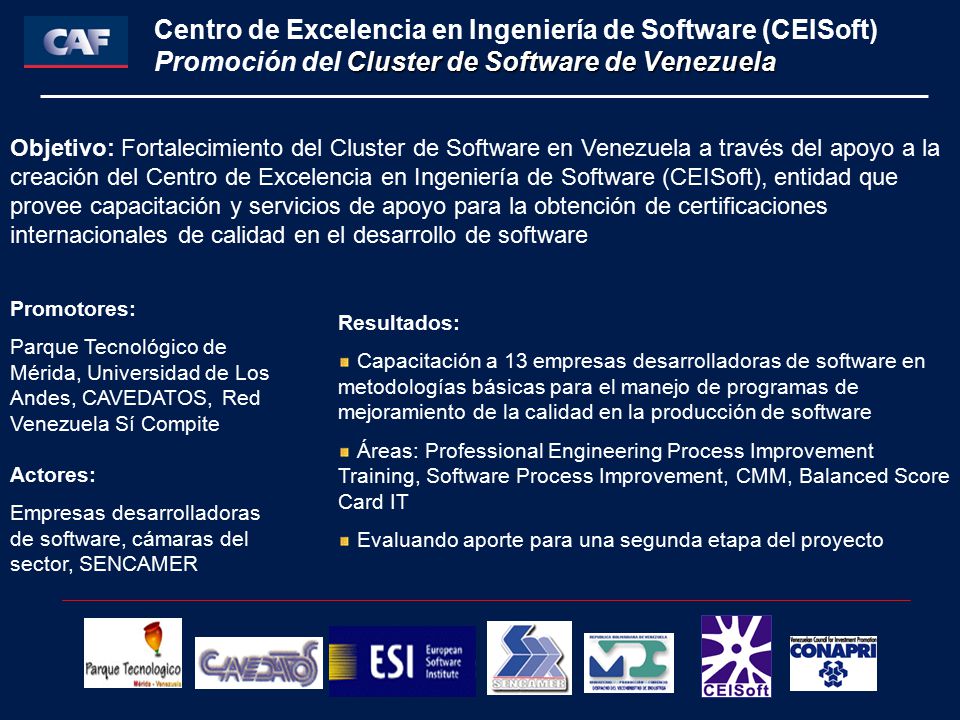 Centro de Excelencia en Ingeniería de Software (CEISoft) Promoción del Cluster de Software de Venezuela