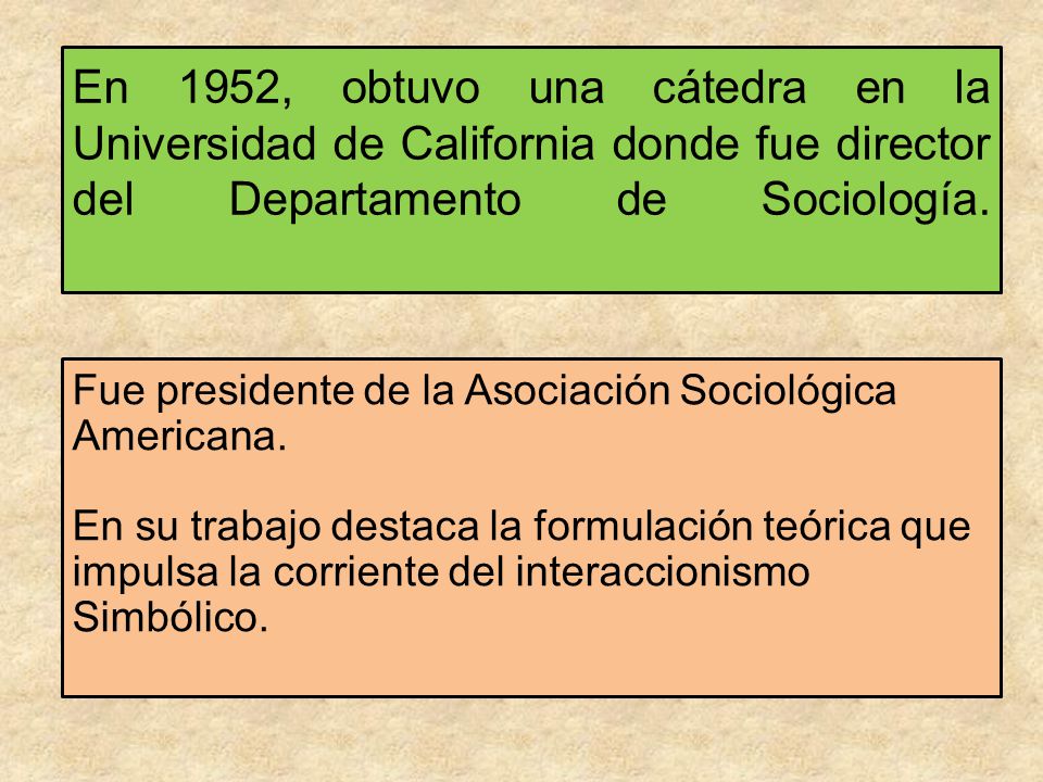 En 1952, obtuvo una cátedra en la Universidad de California donde fue director del Departamento de Sociología.