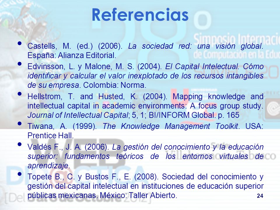 Referencias Castells, M. (ed.) (2006). La sociedad red: una visión global. España: Alianza Editorial.