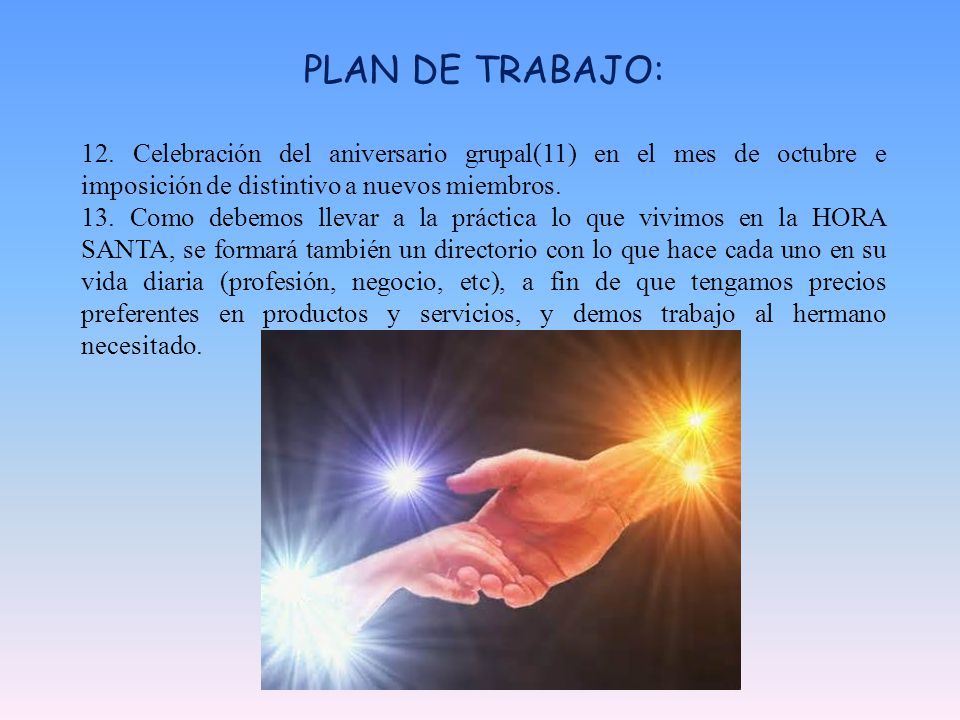 PLAN DE TRABAJO: 12. Celebración del aniversario grupal(11) en el mes de octubre e imposición de distintivo a nuevos miembros.