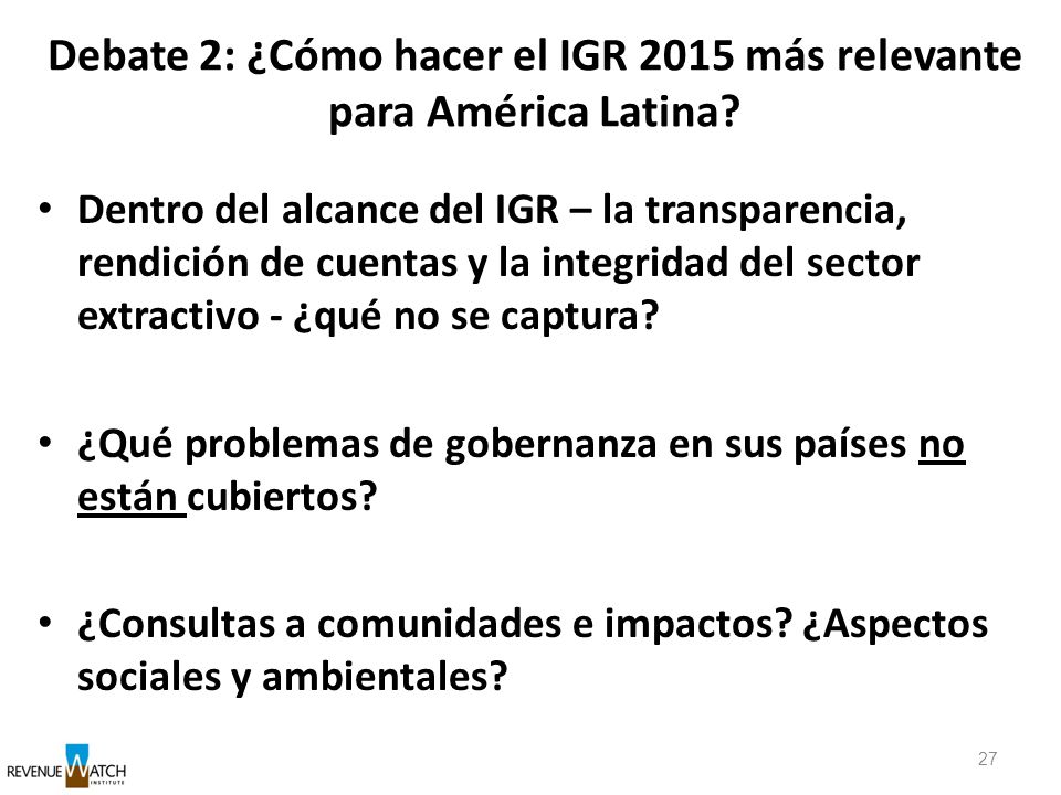 Debate 2: ¿Cómo hacer el IGR 2015 más relevante para América Latina