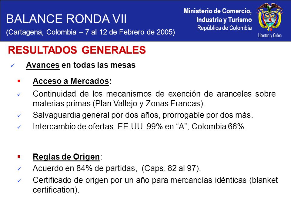 BALANCE RONDA VII RESULTADOS GENERALES Avances en todas las mesas
