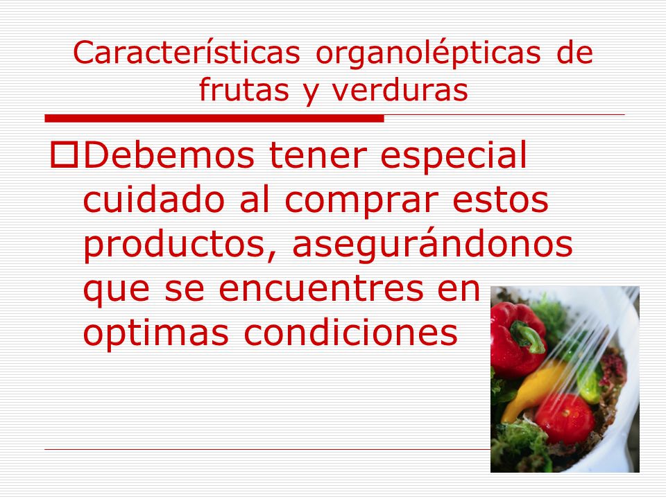 Características organolépticas de frutas y verduras - ppt video online  descargar