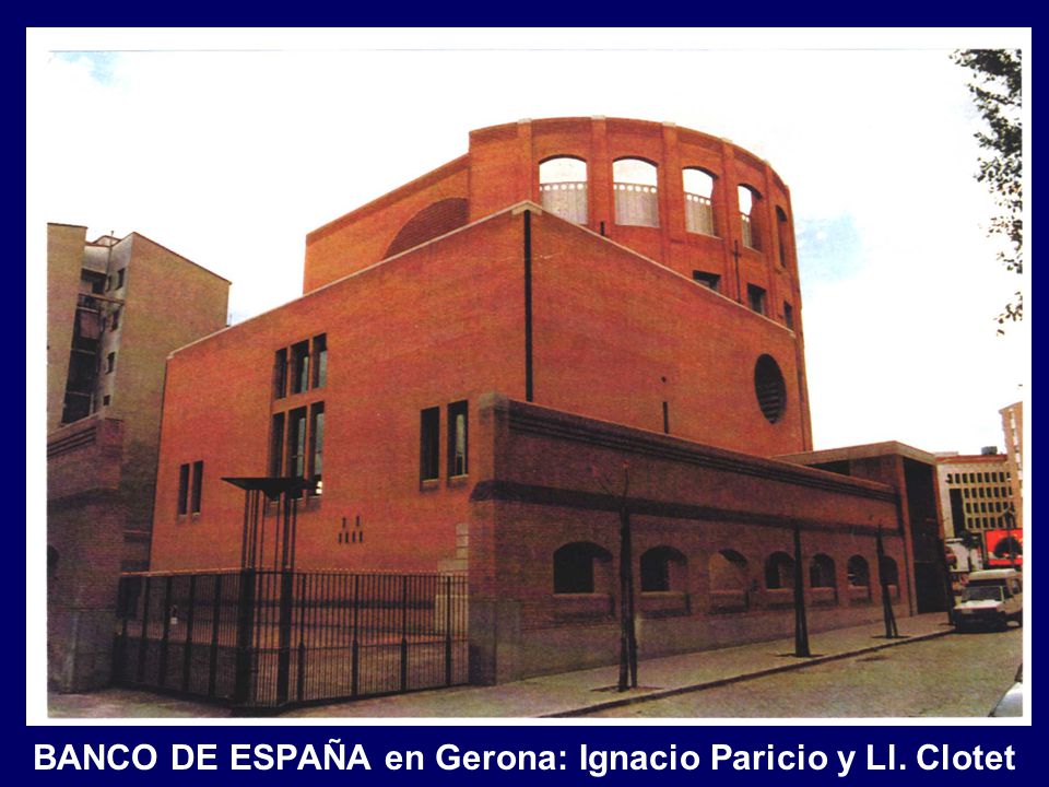 BANCO DE ESPAÑA en Gerona: Ignacio Paricio y Ll. Clotet