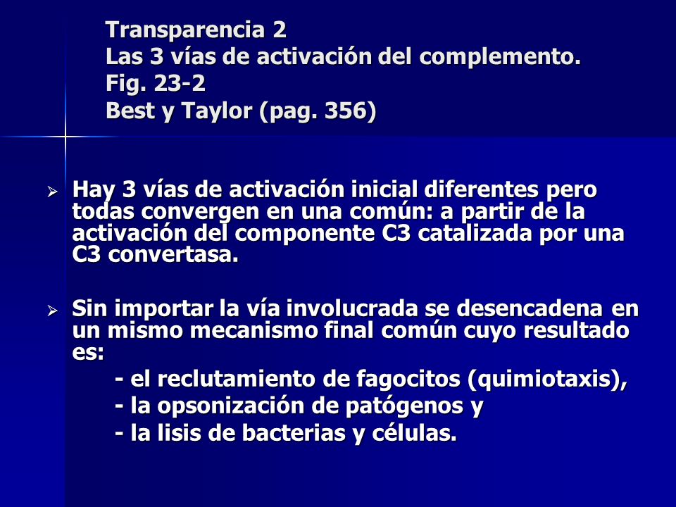 Transparencia 2 Las 3 vías de activación del complemento. Fig