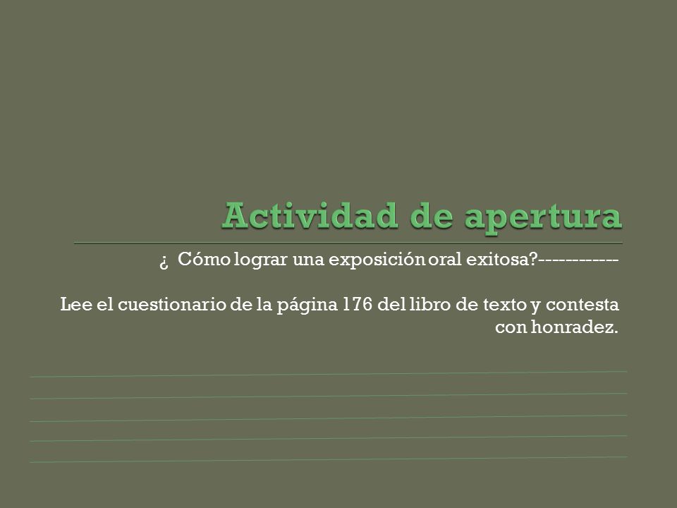 Actividad de apertura ¿ Cómo lograr una exposición oral exitosa