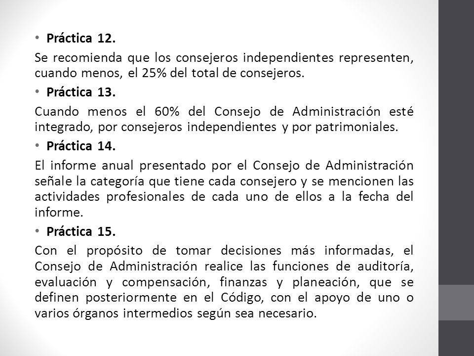 Práctica 12. Se recomienda que los consejeros independientes representen, cuando menos, el 25% del total de consejeros.
