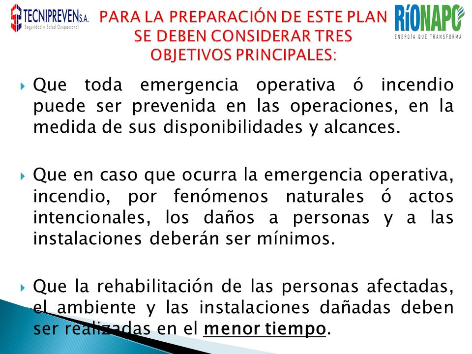 PARA LA PREPARACIÓN DE ESTE PLAN SE DEBEN CONSIDERAR TRES OBJETIVOS PRINCIPALES: