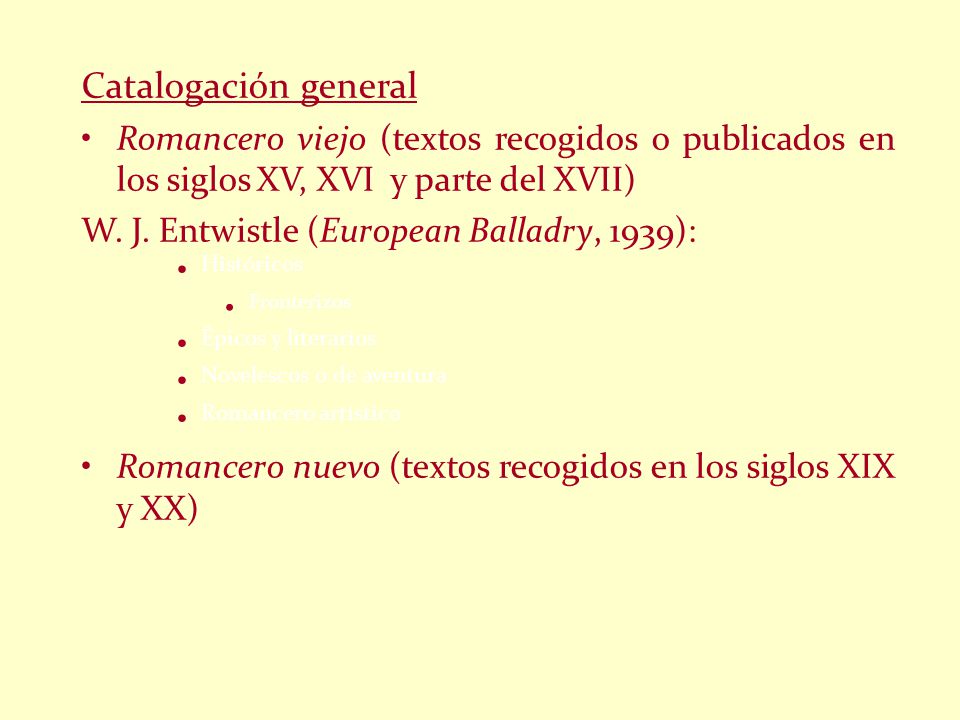 Catalogación general Romancero viejo (textos recogidos o publicados en los siglos XV, XVI y parte del XVII)