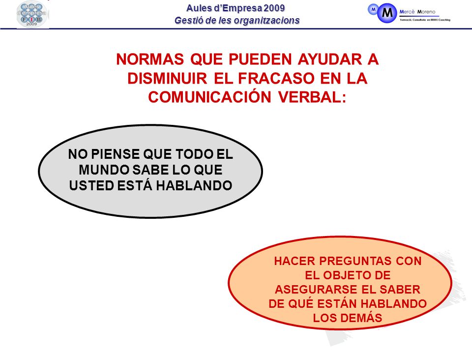 NO PIENSE QUE TODO EL MUNDO SABE LO QUE USTED ESTÁ HABLANDO