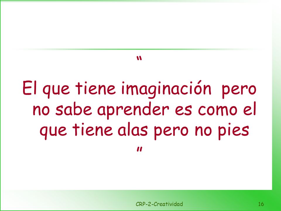 Lugar: ampliadores de la creatividad en la organización.