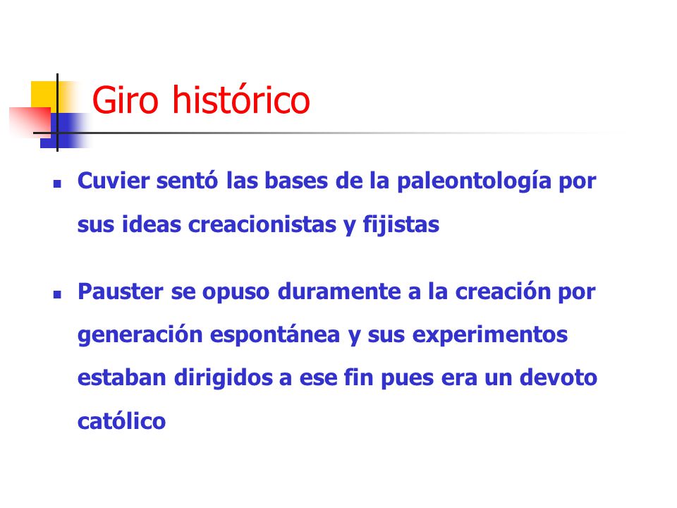 Giro histórico Cuvier sentó las bases de la paleontología por sus ideas creacionistas y fijistas.