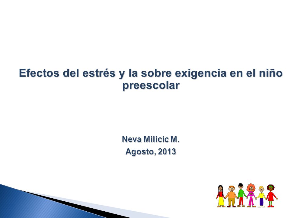 Efectos del estrés y la sobre exigencia en el niño preescolar