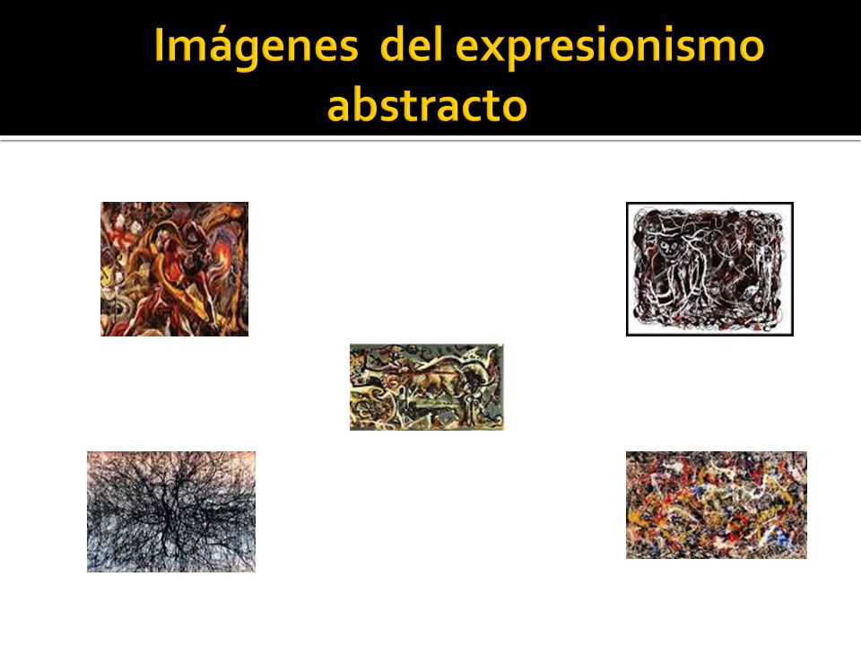 Imágenes del expresionismo abstracto