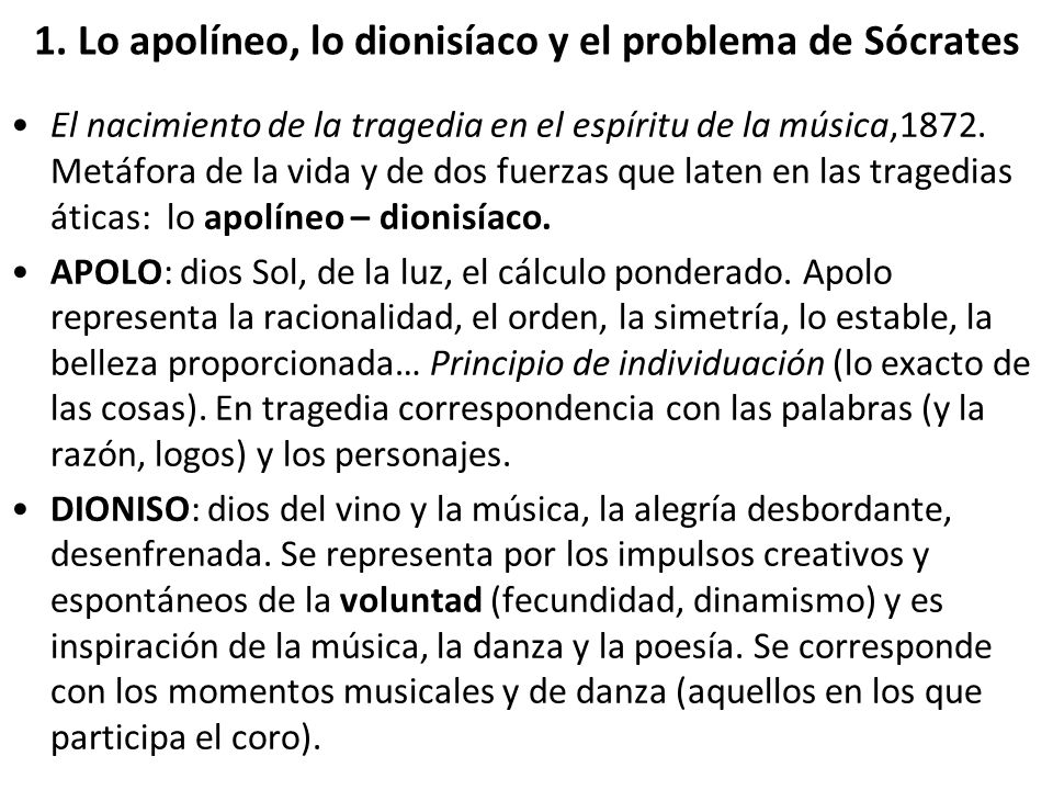1. Lo apolíneo, lo dionisíaco y el problema de Sócrates