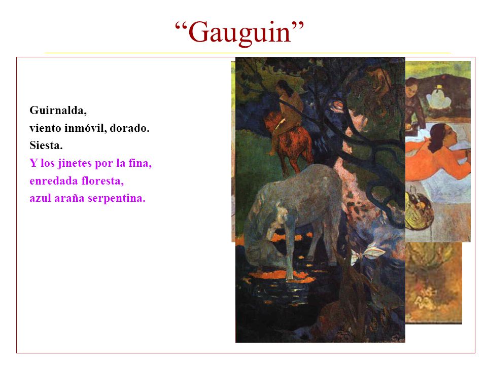 Gauguin Guirnalda, viento inmóvil, dorado. Siesta. Guirnalda,