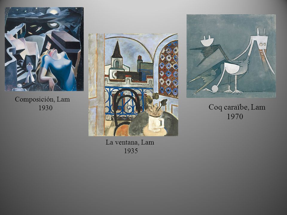 Composición, Lam 1930 Coq caraïbe, Lam 1970 La ventana, Lam 1935