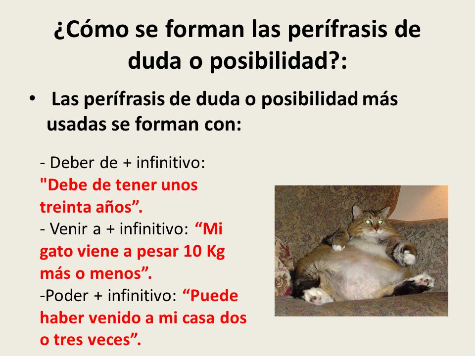 ¿Cómo se forman las perífrasis de duda o posibilidad :