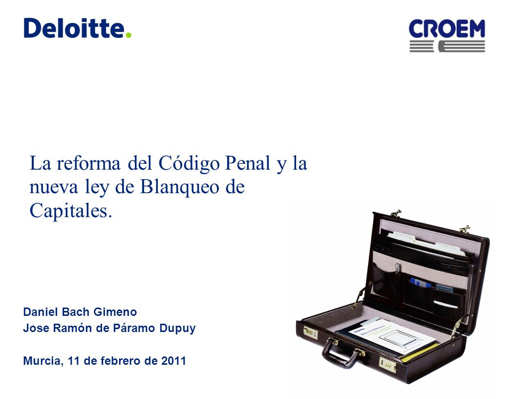 La reforma del Código Penal y la nueva ley de Blanqueo de Capitales.