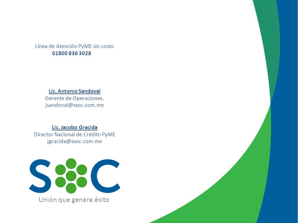 Unión que genera éxito Línea de Atención PyME sin costo
